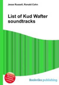 List of Kud Wafter soundtracks