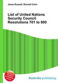 List of United Nations Security Council Resolutions 701 to 800