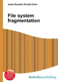 File system fragmentation