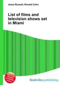 List of films and television shows set in Miami