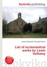 List of ecclesiastical works by Lewis Vulliamy