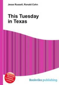 This Tuesday in Texas