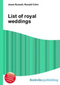 List of royal weddings