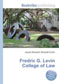 Fredric G. Levin College of Law