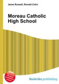 Moreau Catholic High School