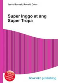 Super Inggo at ang Super Tropa