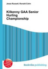 Kilkenny GAA Senior Hurling Championship