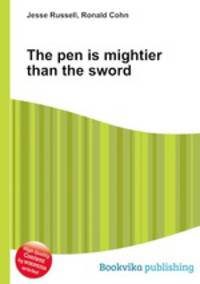 The pen is mightier than the sword