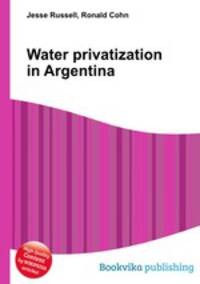 Water privatization in Argentina