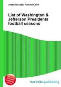List of Washington & Jefferson Presidents football seasons