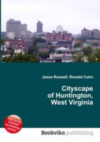 Cityscape of Huntington, West Virginia