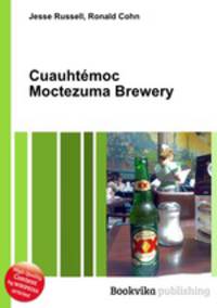 Cuauhtemoc Moctezuma Brewery