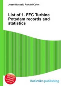 List of 1. FFC Turbine Potsdam records and statistics