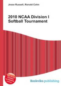 2010 NCAA Division I Softball Tournament