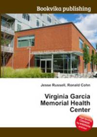Virginia Garcia Memorial Health Center