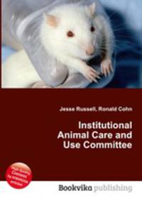Institutional Animal Care and Use Committee