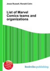 List of Marvel Comics teams and organizations