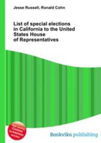 List of special elections in California to the United States House of Representatives