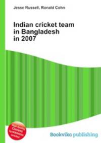 Indian cricket team in Bangladesh in 2007