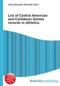 List of Central American and Caribbean Games records in athletics