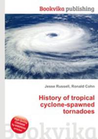 History of tropical cyclone-spawned tornadoes