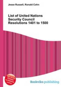 List of United Nations Security Council Resolutions 1401 to 1500