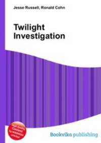 Twilight Investigation