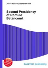 Second Presidency of Romulo Betancourt