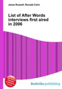 List of After Words interviews first aired in 2006