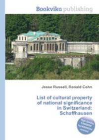 List of cultural property of national significance in Switzerland: Schaffhausen