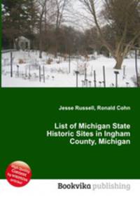 List of Michigan State Historic Sites in Ingham County, Michigan