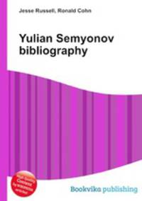 Yulian Semyonov bibliography