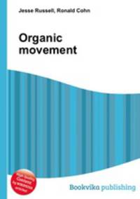 Organic movement