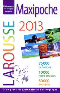 Dictionnaire Larousse Maxipoche 2013