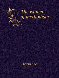 The women of methodism