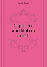 Capricci e aneddoti di artisti