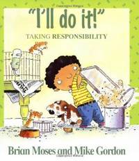 I'll Do It: Learning About Responsibility