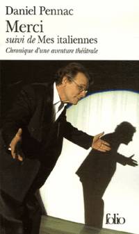 Merci. Suivi de Mes italiennes et de Merci Adaptation theatrale