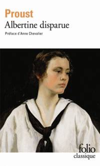 A la recherche du temps perdu. Albertine disparue