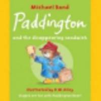 Paddington and Disappearing Sandwich (illustrated)