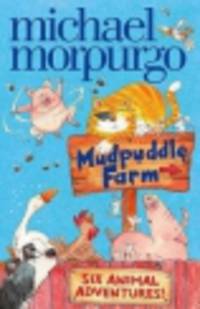 Mudpuddle Farm. Six Animal Adventures