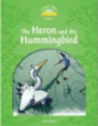 Classic Tales 3. Heron and Hummingbird. Activity Book