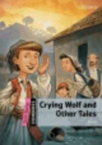 Crying Wolf and Other Tales