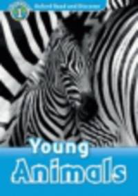 Oxford Read and Discover 1. Young Animals. Activity Book