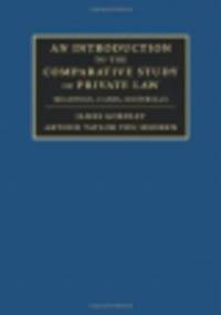 An Introduction to the Comparative Study of Private Law. Readings, Cases, Materials
