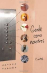 Gente Como Nosotros. Cuentos