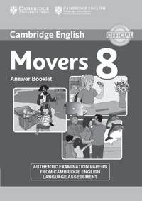 Cambridge English Young Learners. Movers 8. Answer Booklet: