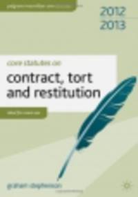 Core Statutes on Contract, Tort and Restitution 2012-13