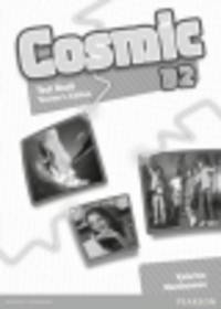 Cosmic B2. Test Book. Teacher’s Guide