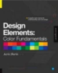 Design elements, color fundamentals. a graphic style manual for understanding color in design